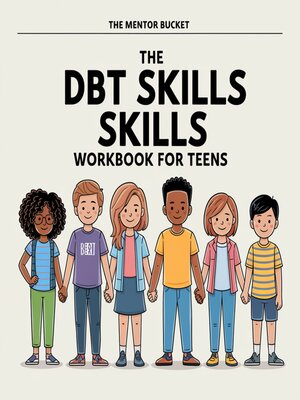 cover image of The DBT Skills  Workbook For Teens